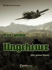 Das grüne Ungeheuer (Der grüne Papst) - Wolfgang Schreyer - ebook