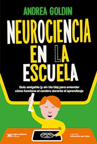 Neurociencia en la escuela - Andrea Goldin - ebook
