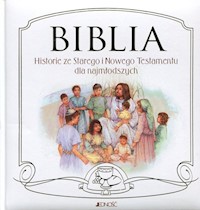 Biblia Historie ze Starego i Nowego Testamentu dla najmłodszych -  - książka