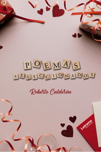 Poemas seleccionados - Roberto Calderón - ebook