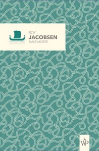 Białe morze - Jacobsen Roy - ebook + audiobook + książka