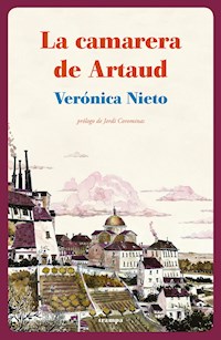 La camarera de Artaud - Verónica Nieto - ebook