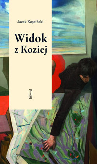 Widok z Koziej. Felietony teatralne - Kopciński Jacek - ebook + książka