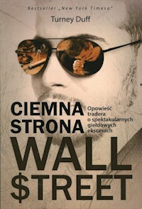 Ciemna strona Wall Street - Turney Duff - książka