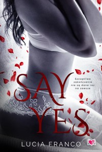 Say Yes - Franco Lucia - ebook + audiobook + książka