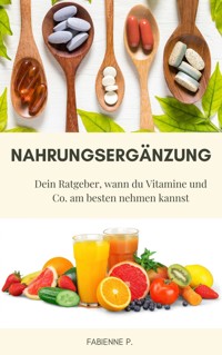 Nahrungsergänzung - Fabienne P. - ebook