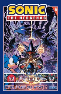Sonic the Hedgehog 6. Bitwa o Anielską Wyspę 2 - Adam Bryce Thomas, Ian Flynn, Tracy Yardley - książka