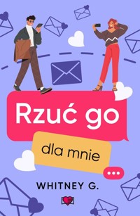 Rzuć go dla mnie - Whitney G - ebook + audiobook + książka
