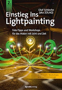 Einstieg ins Lightpainting - Olaf Schieche - ebook