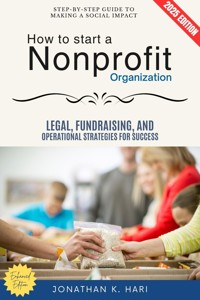 How to Start a Nonprofit Organization: - Jonathan K. Hari - ebook