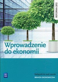 Wprowadzenie do ekonomii Podręcznik do nauki zawodu - Ewelina Nojszewska - książka