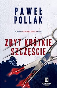 Zbyt krótkie szczęście - Paweł Pollak - ebook + audiobook