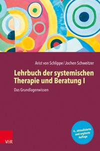 Lehrbuch der systemischen Therapie und Beratung I - Arist von Schlippe - ebook
