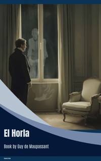 El Horla - Guy de Maupassant - ebook