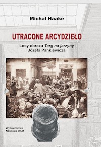Utracone arcydzieło - Haake Michał - książka