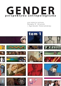 Gender Perspektywa antropologiczna Tom 1 -  - książka