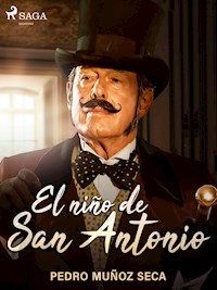El niño de San Antonio - Pedro Muñoz Seca - ebook