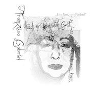 Hauch mir Lebensatem Geist, so dass ich Mensch sein kann. - Franzisca Gabriella - ebook