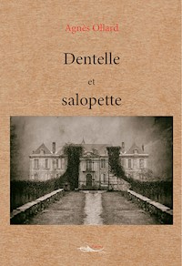 Dentelle et salopette - Agnès Ollard - ebook