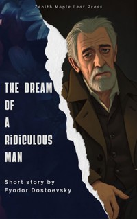 The Dream of a Ridiculous Man - Fyodor Dostoevsky - ebook