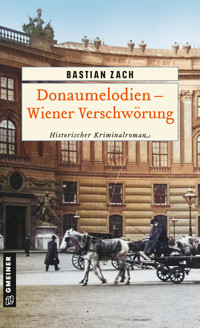 Donaumelodien - Wiener Verschwörung - Bastian Zach - ebook