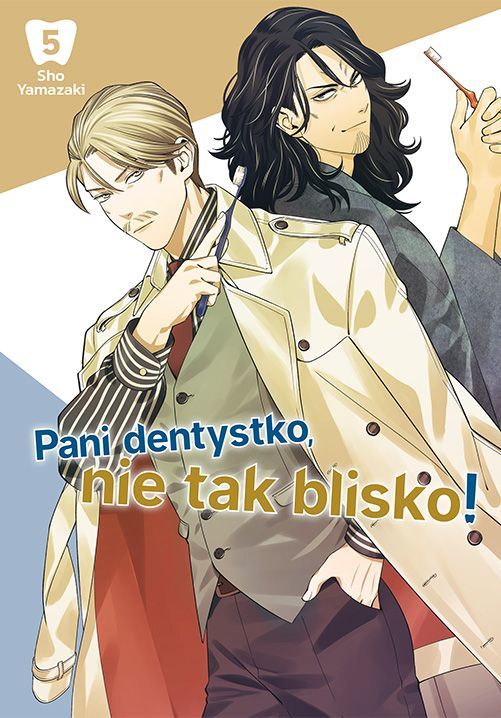 Pani dentystko, nie tak blisko! #5 - Shou Yamazaki - książka