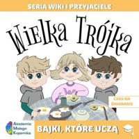 Wiki i przyjaciele Wielka Trójka Czas na śniadanie -  - książka