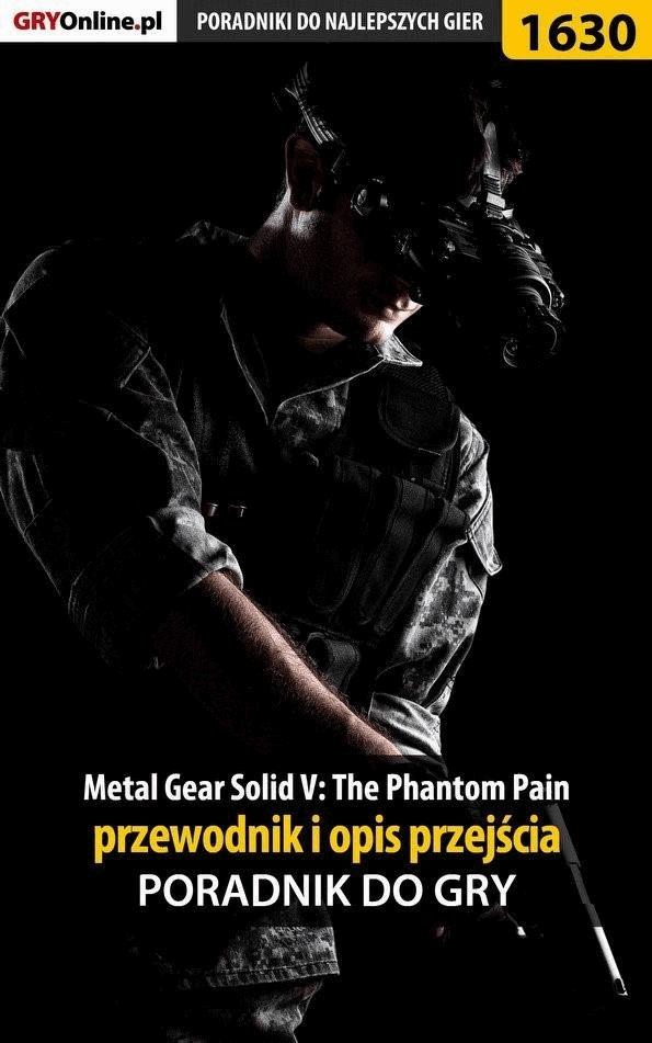 Okładka:Metal Gear Solid V: The Phantom Pain - przewodnik i opis przejścia 