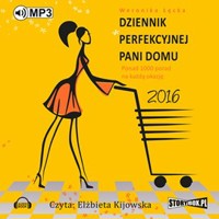 Dziennik perfekcyjnej pani domu 2016 - Łęcka Weronika - audiobook