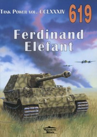 Ferdinand Elefant. Tank Power vol. CCLXXXIV 619 - Janusz Ledwoch - książka