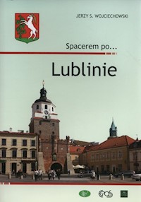 Spacerem po Lublinie - Wojciechowski Jerzy S. - książka