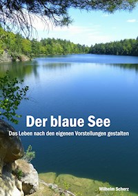 Der blaue See - Wilhelm Scherz - ebook