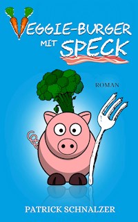 Veggie-Burger mit Speck - Patrick Schnalzer - ebook