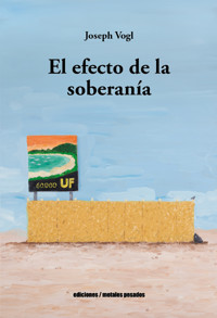El efecto de la soberanía - Joseph Vogl - ebook