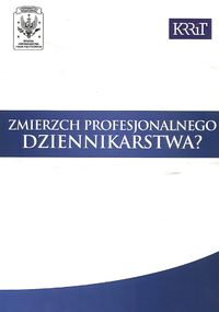 Zmierzch profesjonalnego dziennikarstwa? -  - książka