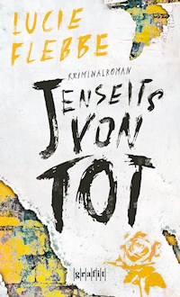 Jenseits von tot - Lucie Flebbe - ebook