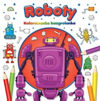 Roboty Kolorowanka Bazgrolanka -  - książka
