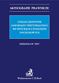 Udziały jednostek samorządu terytorialnego we wpływach z podatków dochodowych - Przemysław Pest - książka