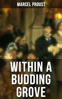 Within A Budding Grove - Proust Marcel - ebook