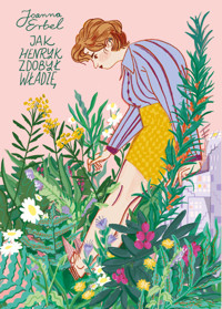 Jak Henryk zdobył władzę - Erbel Joanna - ebook