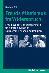Freuds Atheismus im Widerspruch - Herbert Will - ebook