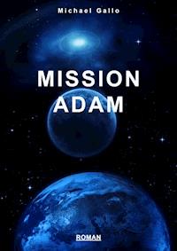 Mission Adam - Michael Gallo - ebook