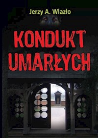 Kondukt umarłych - Jerzy Wlazło - książka