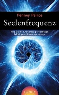 Seelenfrequenz - Penny Peirce - ebook