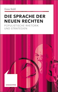 Die Sprache der Neuen Rechten - Enno Stahl - ebook