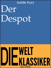 Der Despot - Isolde Kurz - ebook