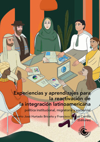 Experiencias y aprendizajes para la reactivación de la integración latinoamericana: - Rita Giacalone - ebook