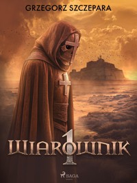 Wiarownik - Grzegorz Szczepara - ebook
