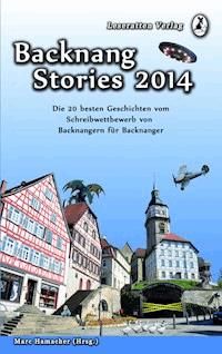 Backnang Stories 2014 - Tanja Kummer - ebook