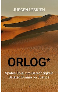 ORLOG - Spätes Spiel um Gerechtigkeit - Jürgen Leskien - ebook